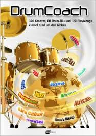 Drumcoach : 300 Grooves, 80 Drum - Fills Und 120 Playalongs - German