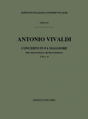 Concerto Per Vc., Archi E B.C.: In Fa Rv 411 - F.III/14 Tomo 233