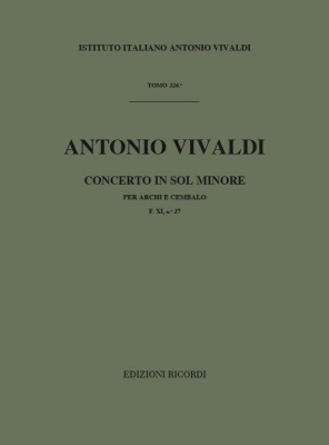 Concerto Per Archi E B.C.: In Sol Min. Rv 152 - F.Xi/27 Tomo 226