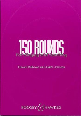 150 Rounds For Singing And Teaching