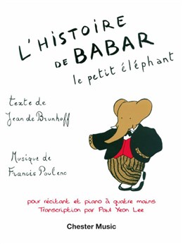 L'Histoire De Babar (For Narrator And Piano Duet - One Piano, Four Hands)