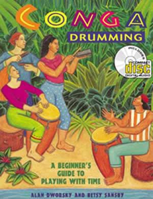 Conga Drumming : A Beginner's Guide To Playing With Time