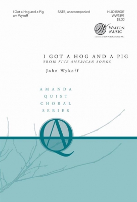 I Got A Hog And A Pig (From Five American Songs)