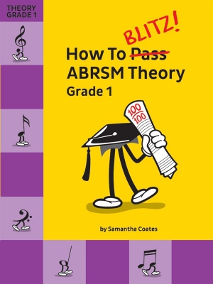 How To Blitz! Abrsm Theory - Grade 1