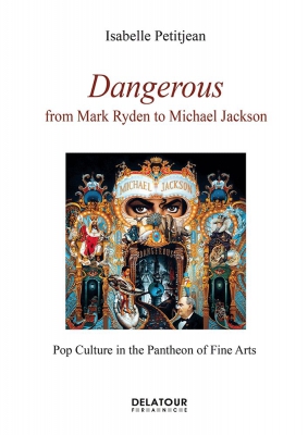 Dangerous - From Mark Ryden To Michael Jackson