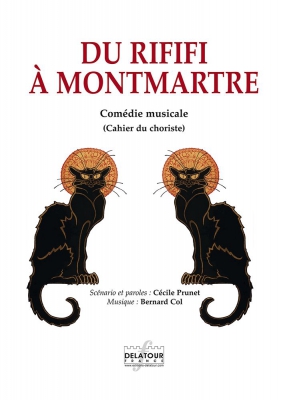 Du Rififi A Montmartre Comédie Musicale (Choeur)