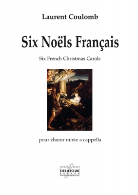 6 Noëls Français Pour Choeur Mixte SATB A Cappella