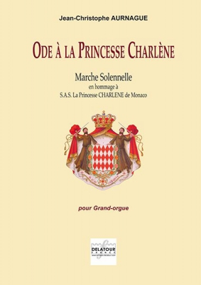 Ode A La Princesse Charlène Pour Orgue