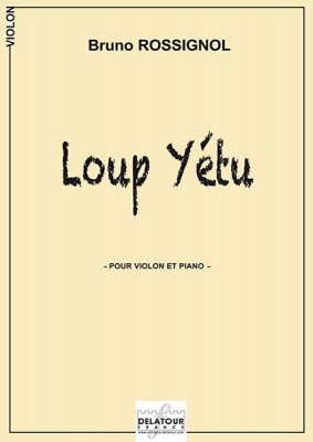 Loup Yétu Pour Violon Et Piano