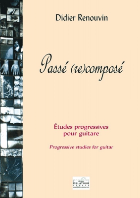 Passé - ReComposé - Etudes Progressives Pour Guitare