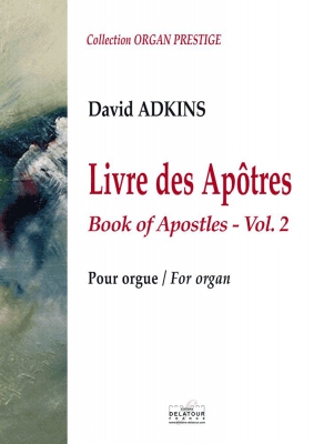 Livre Des Apôtres Pour Orgue - Vol.2