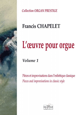 L'Oeuvre Pour Orgue - Vol.1