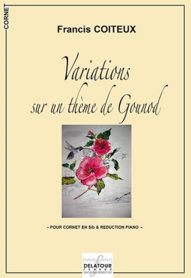 Variations Sur Un Thème De Gounod - Cornet Et Réduction Piano