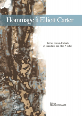 Hommage A Elliott Carter