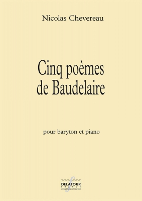 5 Poèmess De Baudelaire Pour Baryton Et Piano