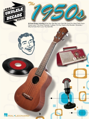 The Ukulele Decade Series : The 1950S