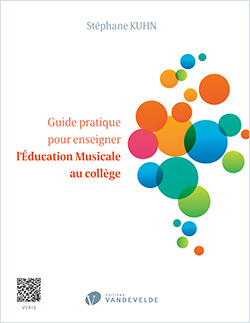 Guide Pratique Pour Enseigner L'Education Musicale Au Collège