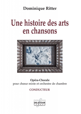 Une Histoire Des Arts En Chansons (Conducteur)