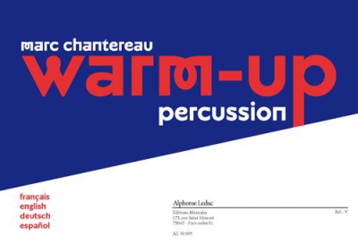 Warm - Up Pour Percussion - Texte Français, Anglais, Allemand Et Espagnol (Chantereau aux éditions Leduc)