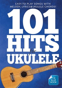 101 Hits For Ukulele - Blue Book