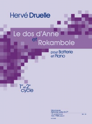 Le Dos D'Anne (2') (Et) Rakambole (1'53'') (Cycle 1 Et 2) Pour Batterie Et Piano