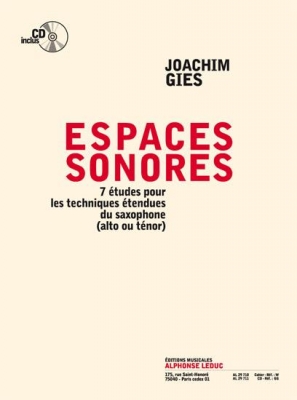 Espaces Sonores - Livre 7 Etudes Pour Les Techniques Etendues Du Saxophone - Alto Ou Ténor - Le Livre (Gies aux éditions Leduc)