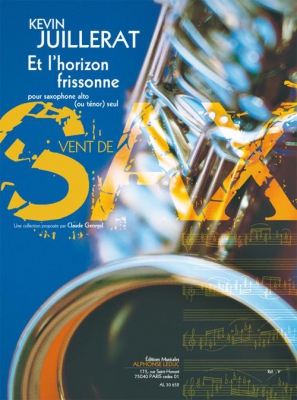 Et L'Horizon Frissonne (4') (6E) (Collection Vent De Sax) Pour Saxophone Alto (Ou Tenor) Et Piano