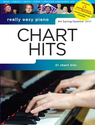 Really Easy Piano : Chart Hits - #4 Spring - Summer 2017