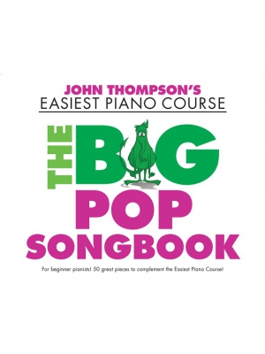 Easiest Piano Course : The Big Pop Songbook