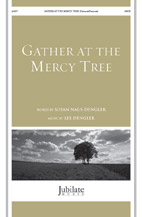 Gather At The Mercy Tree