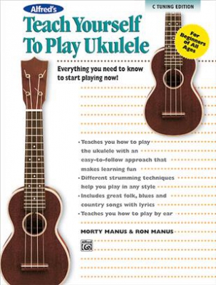 Alfred's Teach Yourself To Play Ukulele, C - Tuning Edition