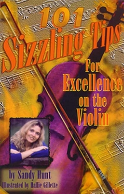 101 Sizzling Tips For Excellence On The Violin