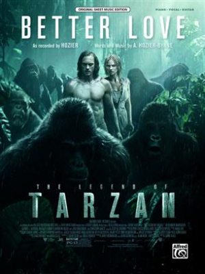 Better Love : Legend Of Tarzan