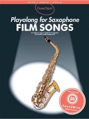 Guest Spot : Play Along For Saxophone - Film Songs