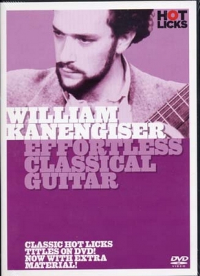 Dvd Kanengiser William Effortless Classical Guitar (Francais)