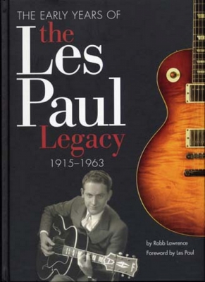 Les Paul Legacy Early Years 1915-1963