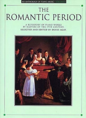 Anthology Of Piano Music Vol.3 Romantic Period