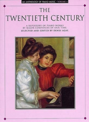 Anthology Of Piano Music Vol.4 Twentieth Century