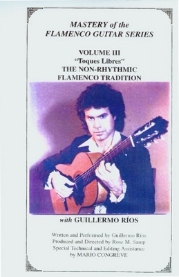 Mastery Of The Flamenco Guitar Series, Vol.3