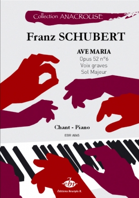 Anacrouse Schubert Ave Maria Sol Majeur Cht/Piano Voix Graves