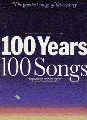 100 Years 100 Songs 1900 - 2000