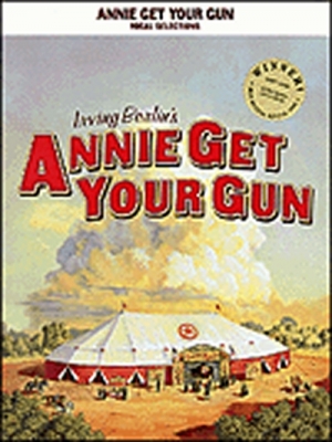 Annie Get Your Gun Berlin Irving Vocal Selections