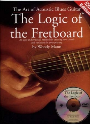 Art Of Acoustic Blues Guitar Logic Of Fretboard Dvd