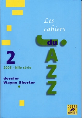 Les Cahiers Du Jazz Vol.2 W.Shorter