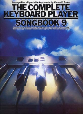 The Complete Keyboard Player : Songbook 9