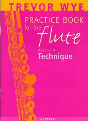 A Trevor Wye Practice Book For The Flûte Vol.2 : Technique
