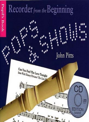 Recorder From The Beginning : Pops And Shows - Pupil's Book Edition