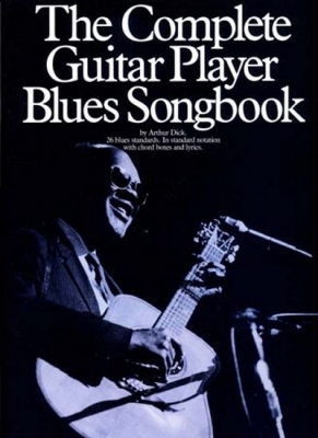 Complete Guitar Player Blues Songbook 26 Blues Standard