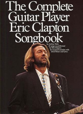 Complete Guitar Player Eric Clapton Songbook