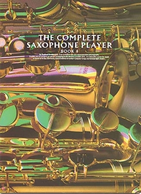 Complete Saxophone Player Book.4